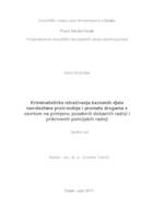 Kriminalistička istraživanja kaznenih djela neovlaštene proizvodnje i prometa drogama s osvrtom na primjenu posebnih dokaznih radnji i prikrivenih policijskih radnji